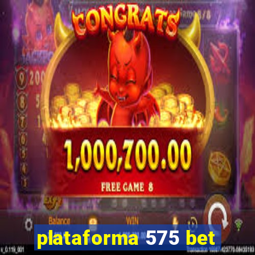 plataforma 575 bet